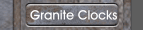 Granite Clocks
